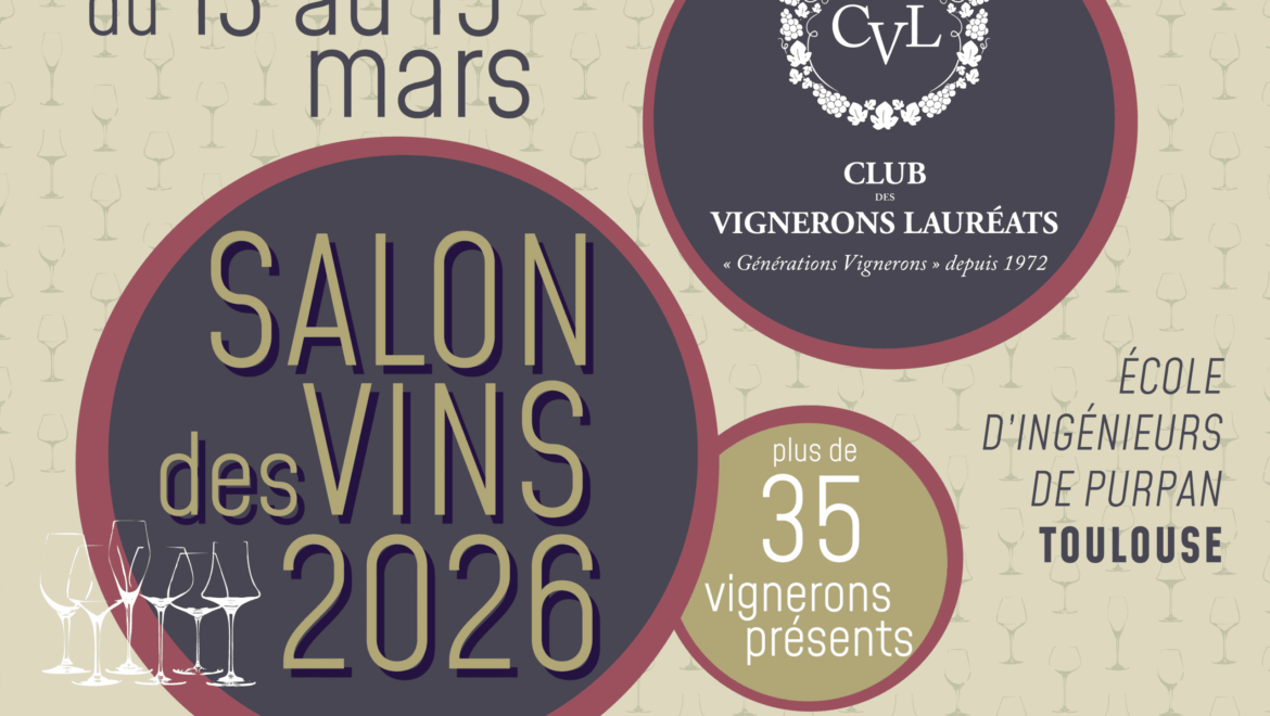 Salons des vins à Toulouse du 13 au 15 mars. Nous y serons !